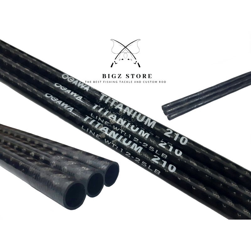 BLANK CARBON OGAWA TITANIUM PANJANG 210 PATTERN FULL X WRAP 12-25 LB ONE PIECE / ONE SECTION BAHAN C