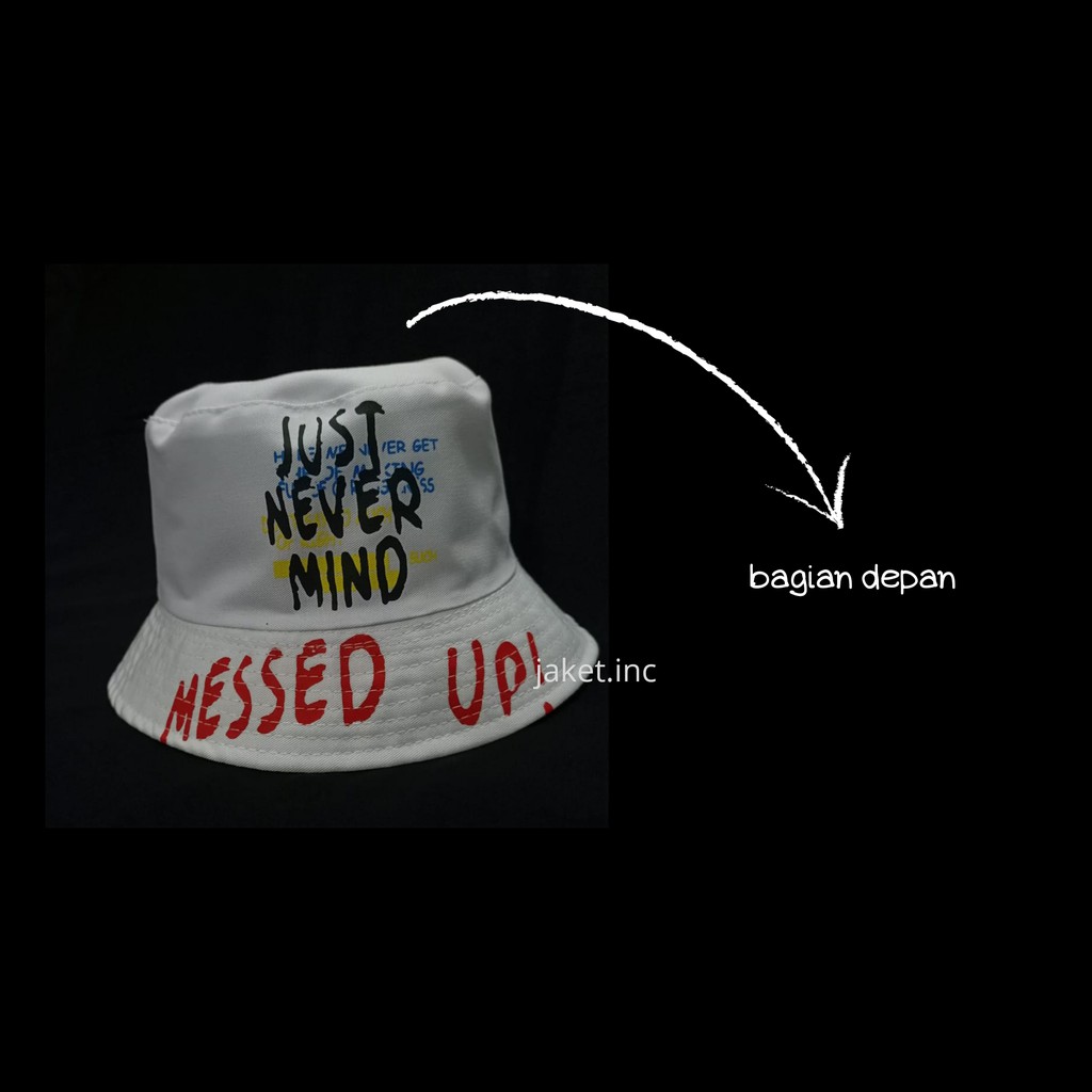 Topi Bucket bolak balik JUST NEVER MIND / topi bucket korea / baket gaul terbaru / topi baket murah