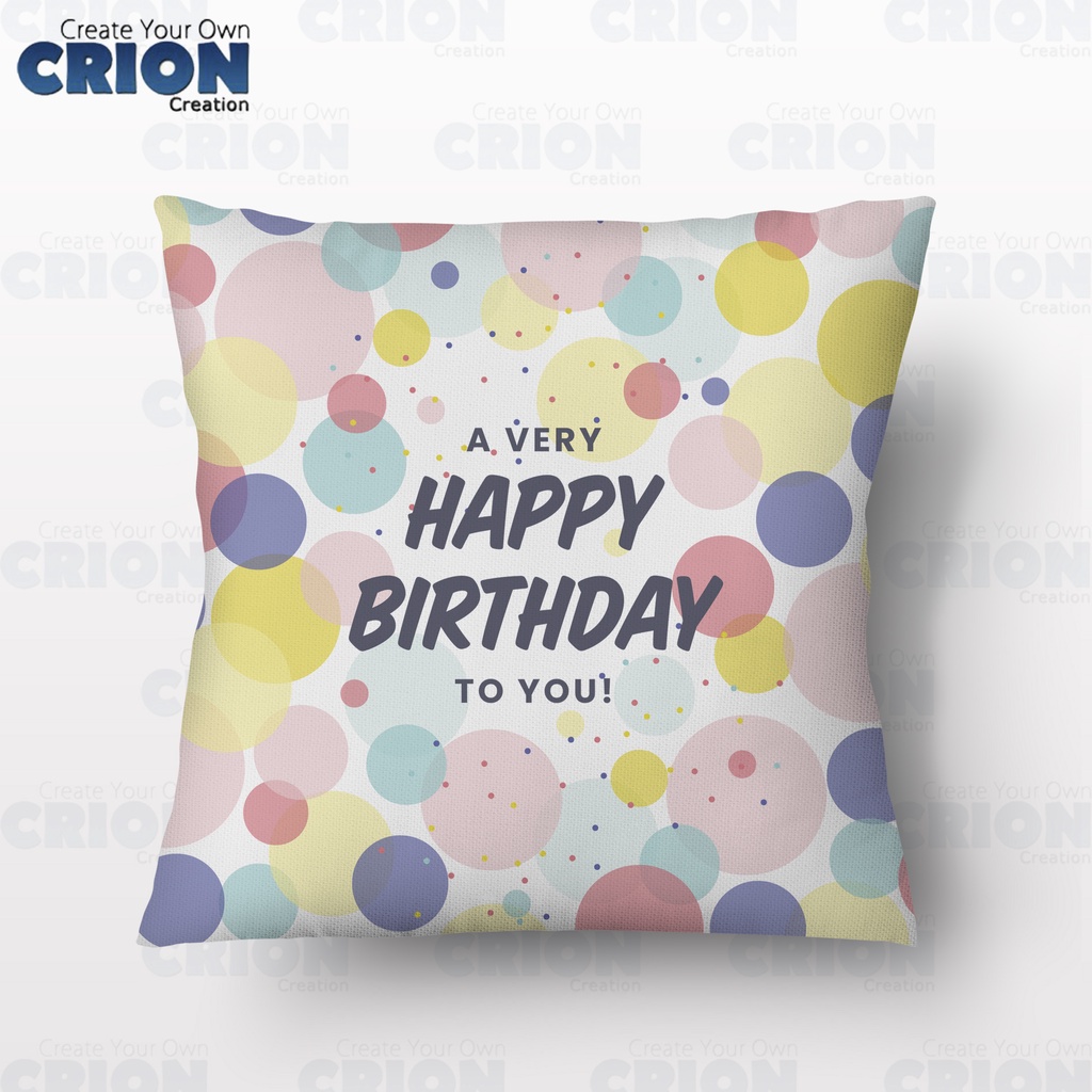 Bantal Happy Birthday - Bisa custom Nama - souvenir/kado - By Crion