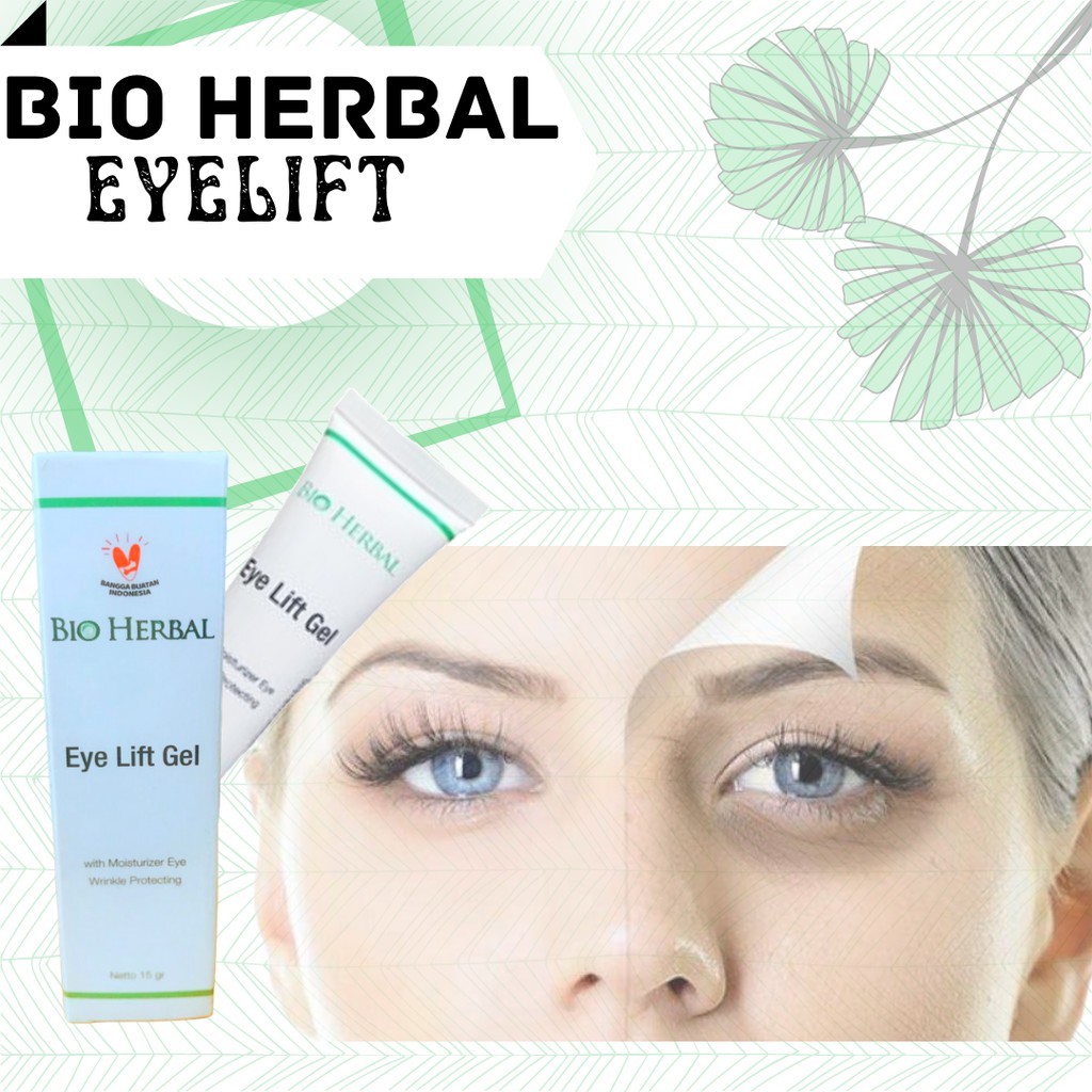 EYE LIFT GEL Bio Herbal Penghilang Kantung Mata masker mata mata panda mata hitam eyelift bio herbal ampuh menghilangkan mata panda hilangkan kerutan mencerahkan area mata