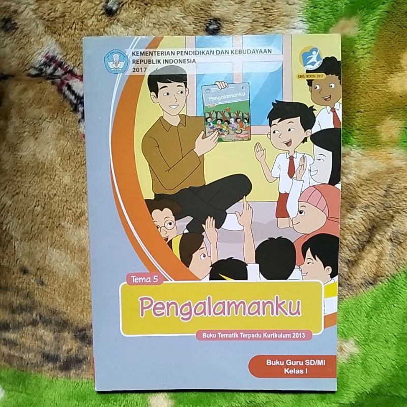 ORIGINAL BUKU GURU TEMATIK PENGALAMANKU TEMA 5 KELAS 1 SD