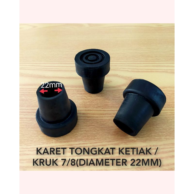 KARET KAKI TONGKAT KETIAK 7/8 | KRUK UKURAN 7/8 DIAMETER 22MM