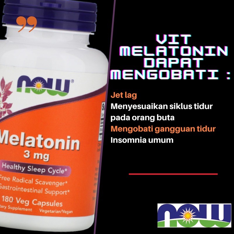 NOW FOOD FOODS MELATONIN MELANTONIN 3 MG 60 VEGAN CAPSULE CAPS KUALITAS TIDUR SUPLEMEN MAKANAN