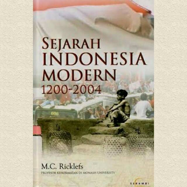 Sejarah Indonesia Modern 1200 - 2004 - M C Ricklefs