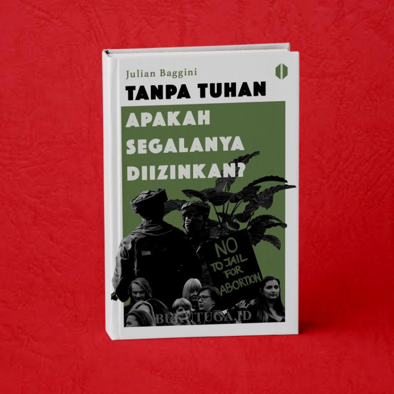 Tanpa Tuhan Apakah Segalanya Diizinkan?
