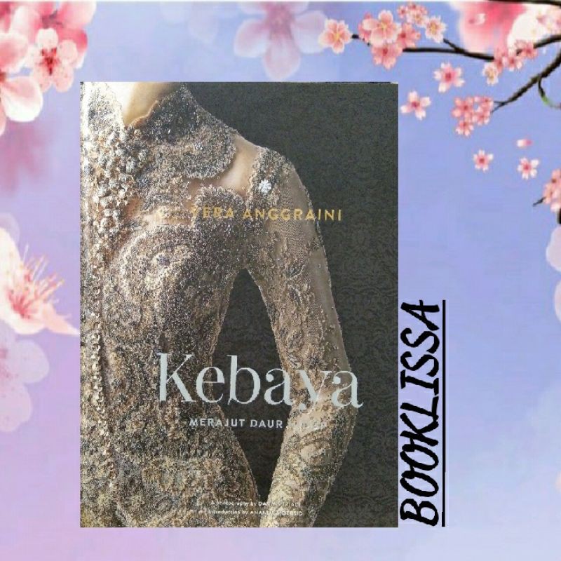 BUKU VERA ANGGRAINI - KEBAYA MERAJUT DAUR HIDUP