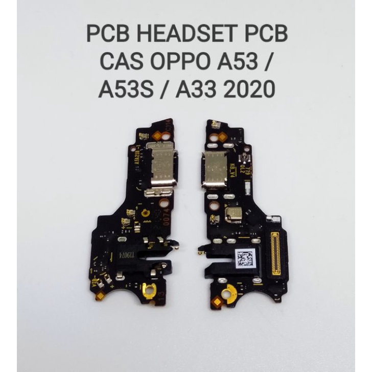PAPAN PCB CAS PCB HEADSET OPPO A53 / A53S / A33 2020 / BOARD CONNECTOR / KONEKTOR CHARGER KONEKTOR H