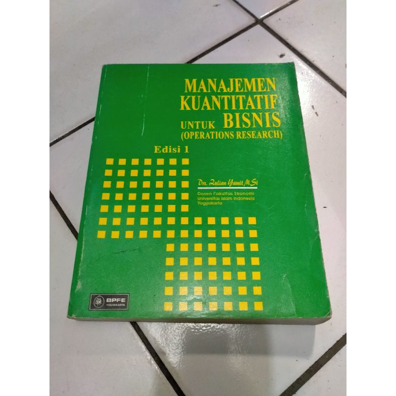 

Manajemen Kuantitatif untuk Bisnis - Zulian Yamit