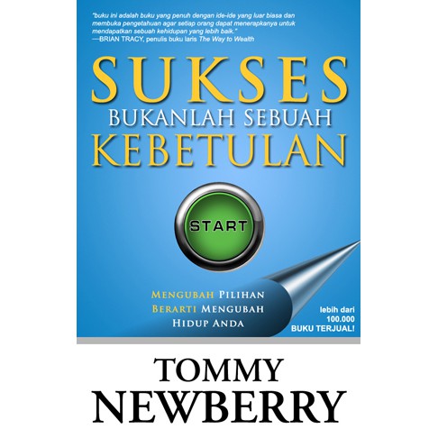 Sukses Bukanlah Sebuah Kebetulan - Tommy Newberry