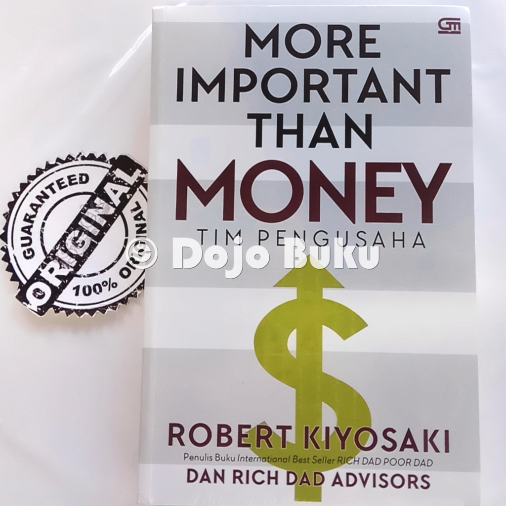 More Important Than Money by Robert Kiyosaki, Rich Dad Advisors