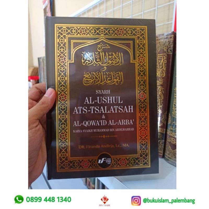 Buku Syarah Al-Ushul Ats-Tsalatsah dan Al-Qawa'id Al-Arba' Ustadz Firanda
