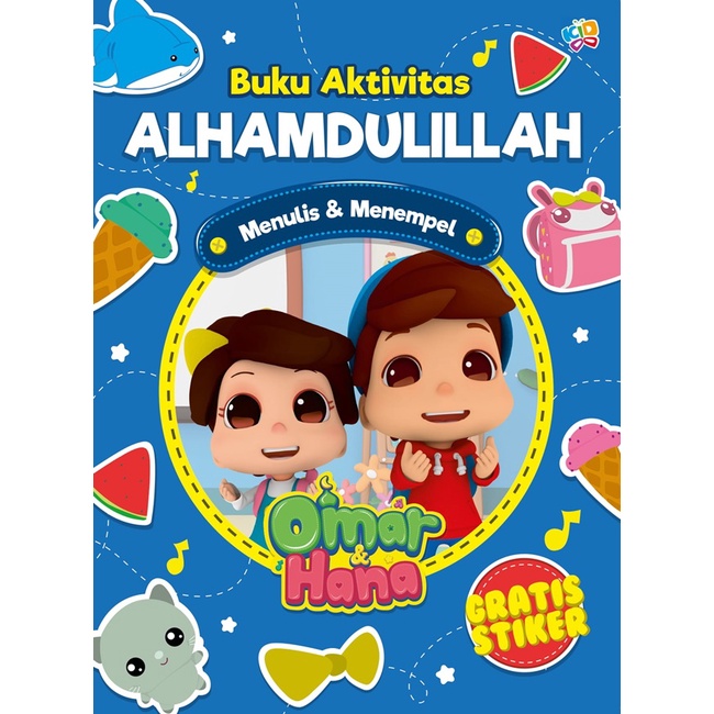 SERI OMAR &amp; HANA : BUKU AKTIVITAS ALHAMDULILLAH BISMILLAH MEWARNAI KAMUS BERGAMBAR KARYA ANONIM