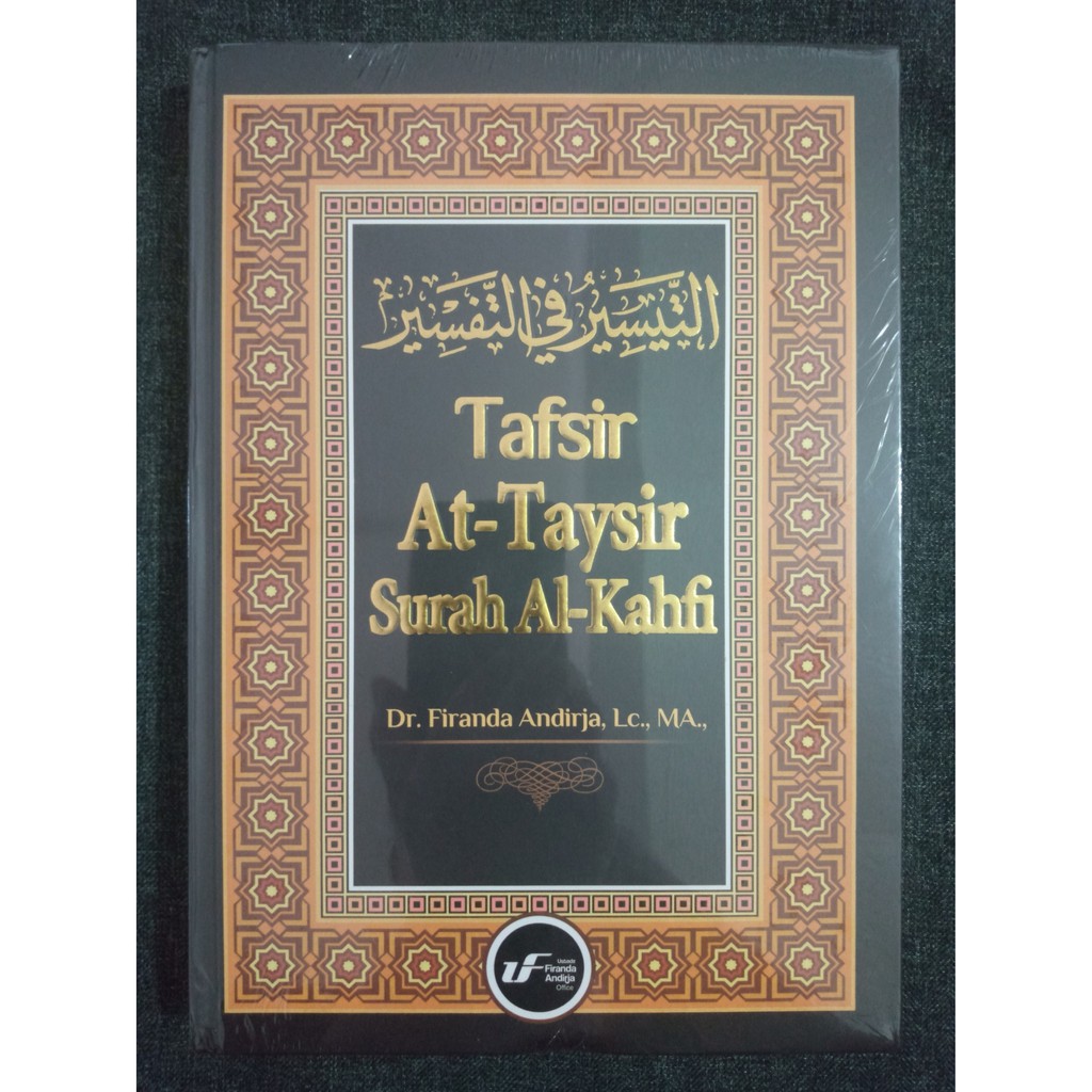 TAFSIR AT-TAYSIR SURAH AL-KAHFI - Firanda Andirja