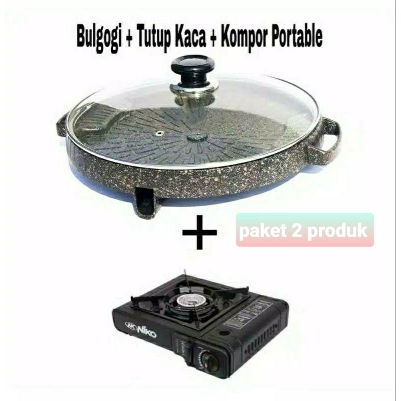 Bulgogi Pan 32CM , Alat Panggang BBQ + Tutup Kaca + Kompor Portable Niko8