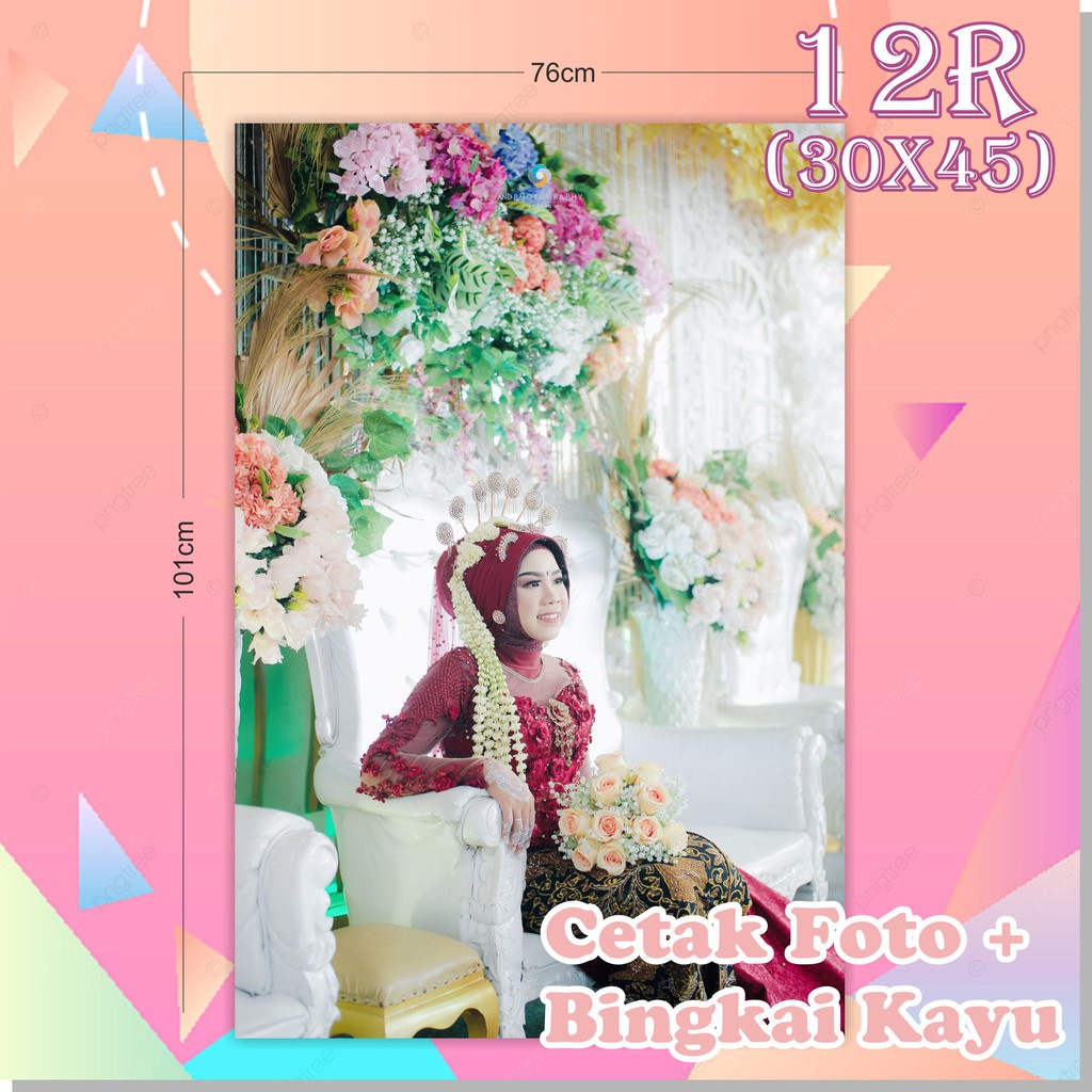 Cetak Foto 12R (30x45)cm + Bingkai Ukuran Besar