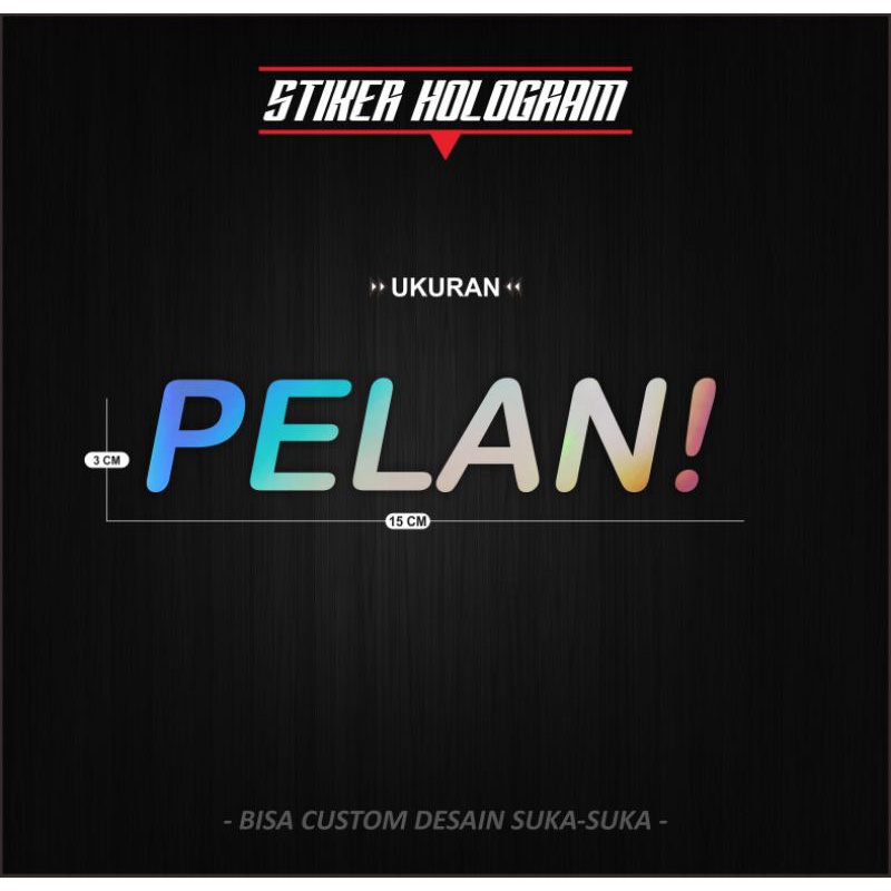 

Stiker Cutting Hologram Pelan