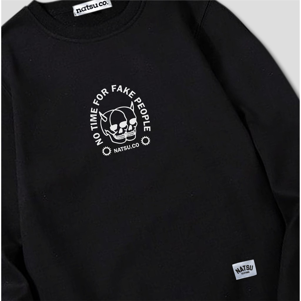 Sweater Crewneck Pria Simple Logo Natsu co. - No Time For Fake People NATSU x PANDAWA HOODIE