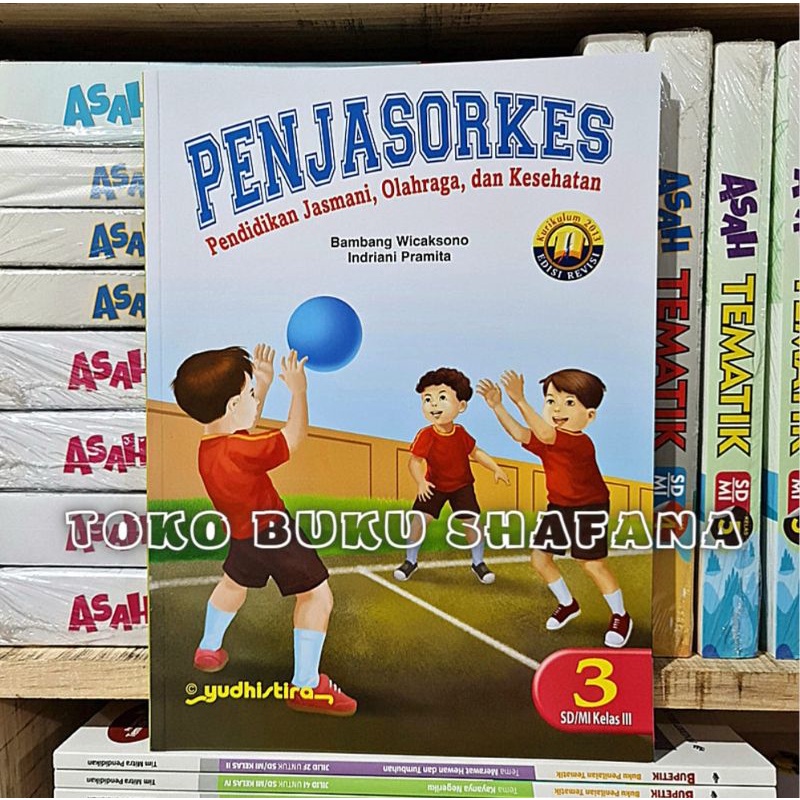 ORIGINAL BUKU PJOK ( PENJASORKES ) KELAS 1 2 3 4 5 6 SD EDISI KURIKULUM 2013 ( K13) REVISI PENERBIT YUDHISTIRA