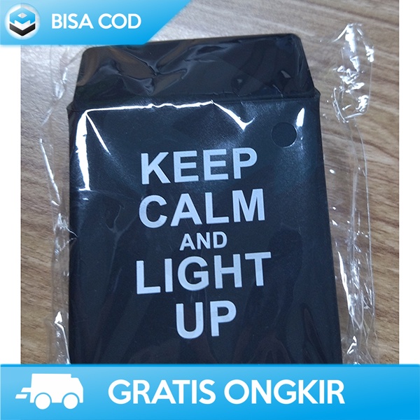 COVER KOTAK ROKOK BERMOTIF KEEP CALM AND AND LIGHT UP WATERPROOF MURAH