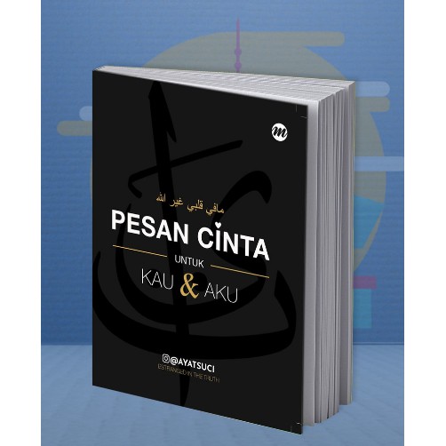 BUKU MOTIVASI ISLAM PESAN CINTA UNTUK KAU DAN AKU - @ayatsuci