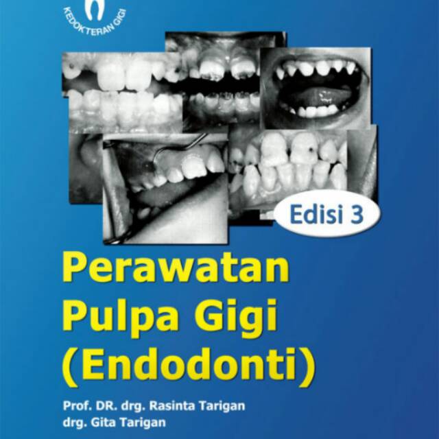 Buku Perawatan Pulpa Gigi (Endodonti) Edisi 3