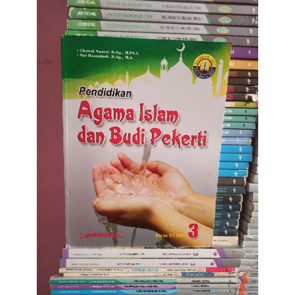 BUKU BEKAS PENDIDIKAN AGAMA ISLAM DAN BUDI PEKERTI KELAS 3 12 XII SMA YUDHISTIRA KURIKULUM 2013