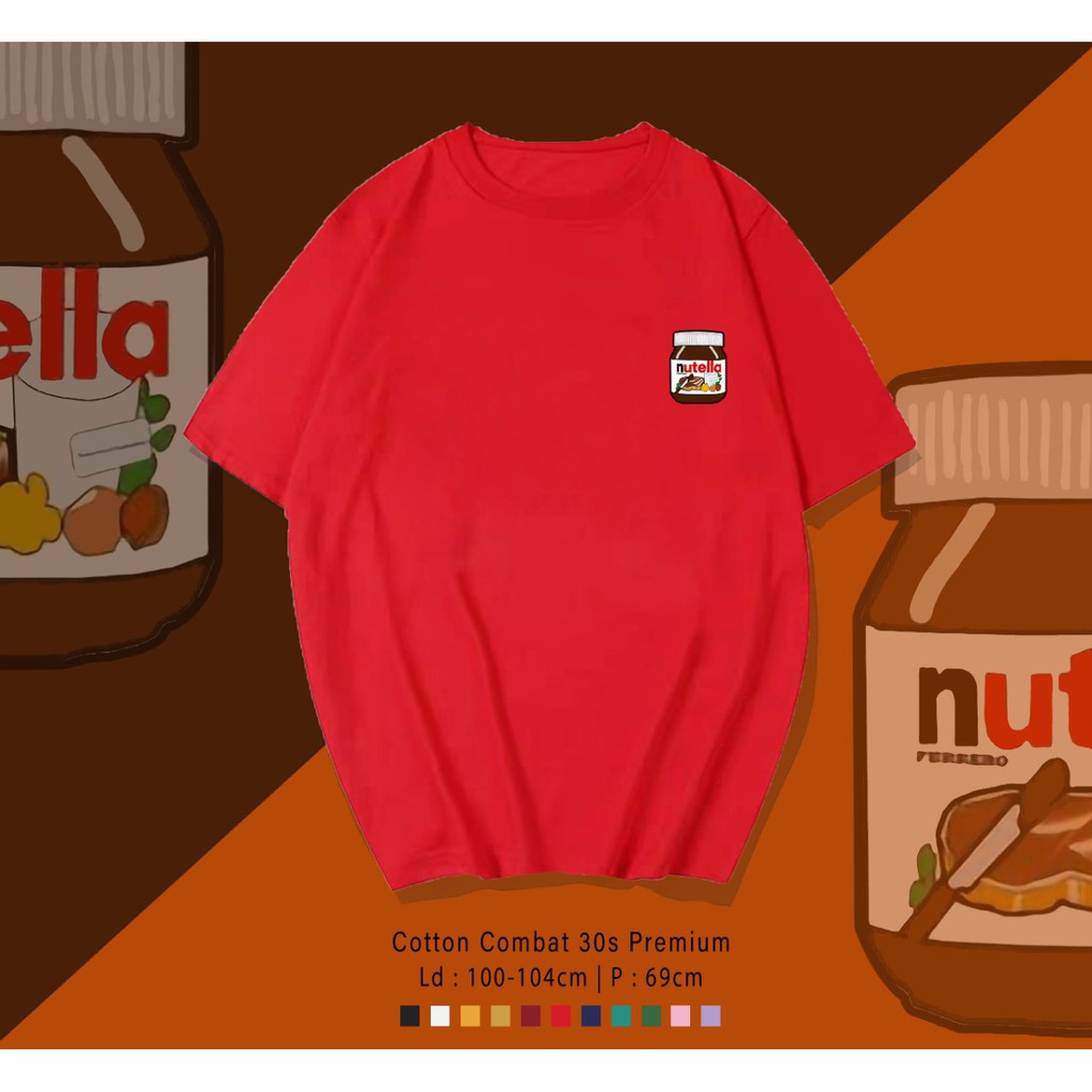 NUTELLA ADDICT LOGO DESIGN COKLAT SELAI KAOS PREMIUM  / TERMURAH