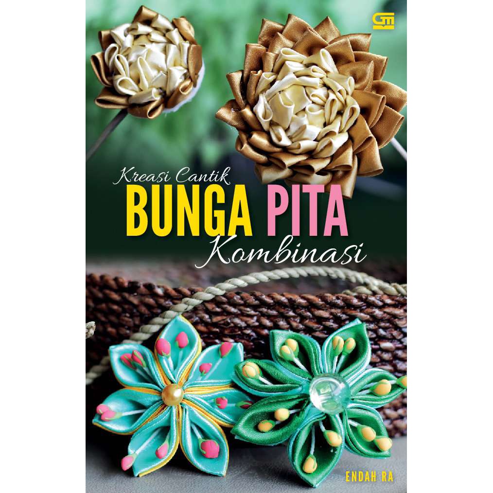 

Buku Kreasi Cantik Bunga Pita Kombinasi