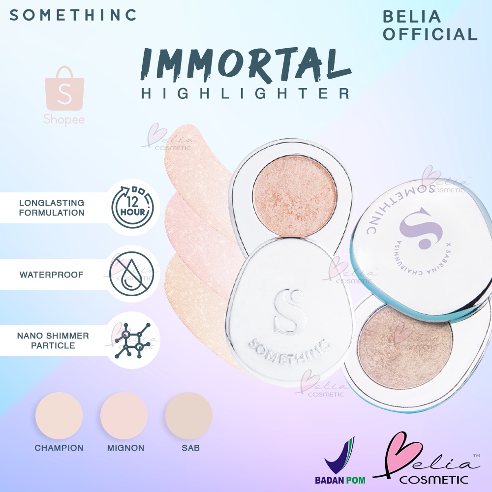 ❤ BELIA ❤ SOMETHINC Immortal Highlighter | Powder Highlighter | Sabrina Chairunnisa | Glitter Shimmer | Long Lasting | Airy-Weight