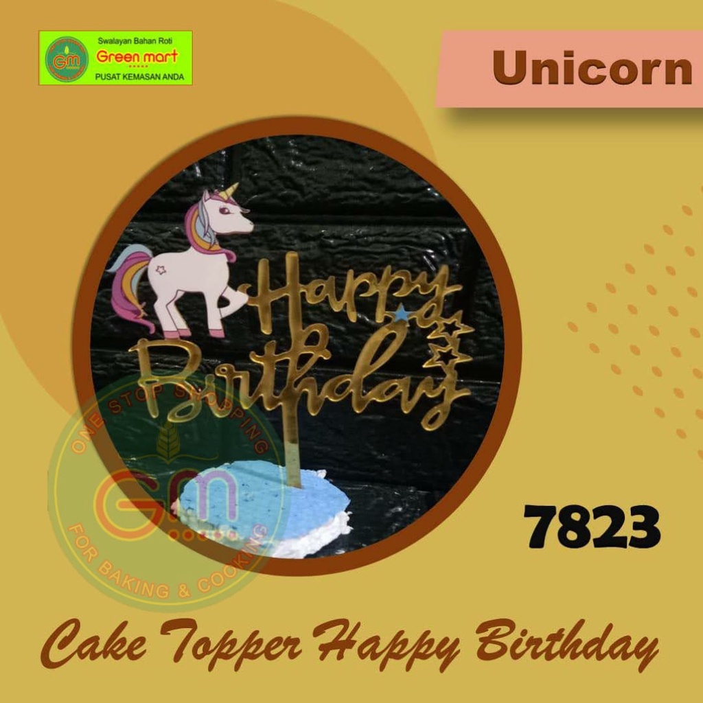 Cake Topper Happy Birthday Eksklusif Warna Gold LOL dan Unicorn Bahan Akrilik Acrylic Hiasan Kue Ulang Tahun. 7823U-10258L