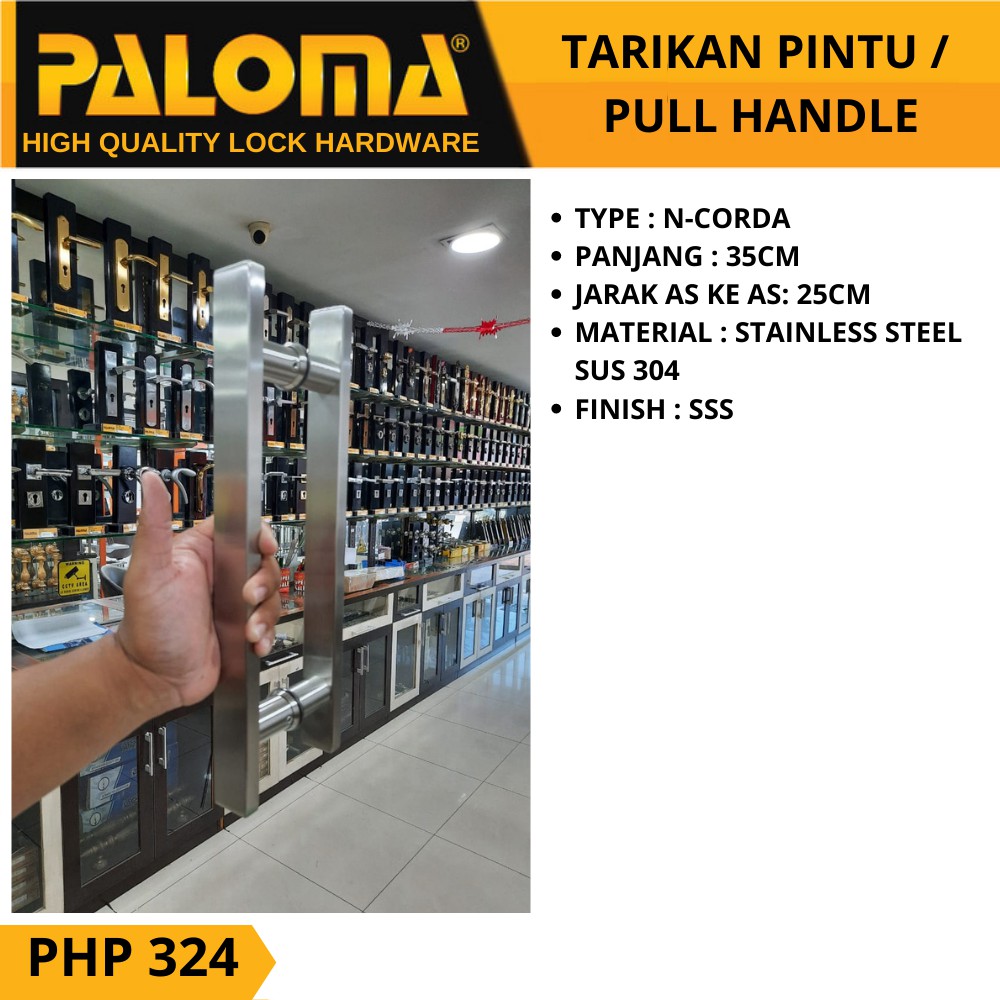 PALOMA PHP 324 TARIKAN GAGANG PINTU PULL HANDLE N-CORDA 35 CM STAINLESS STEEL