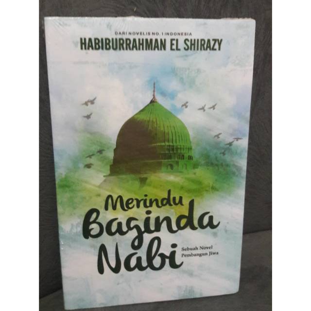 Merindu Baginda Nabi Habiburrahman El Shirazy Novel Ori Shopee Indonesia