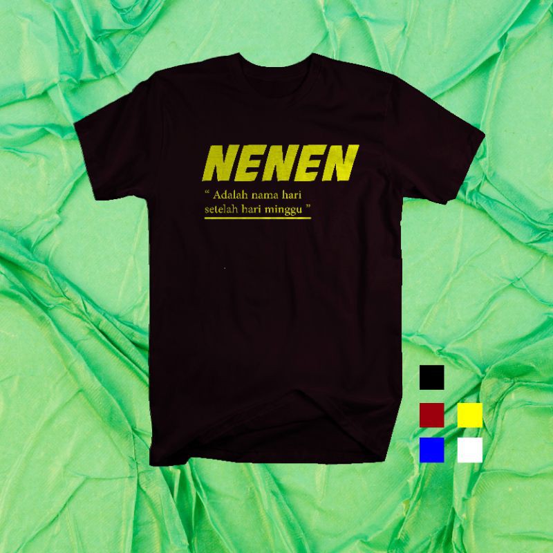 KAOS TULISAN LUCU "NENEN"