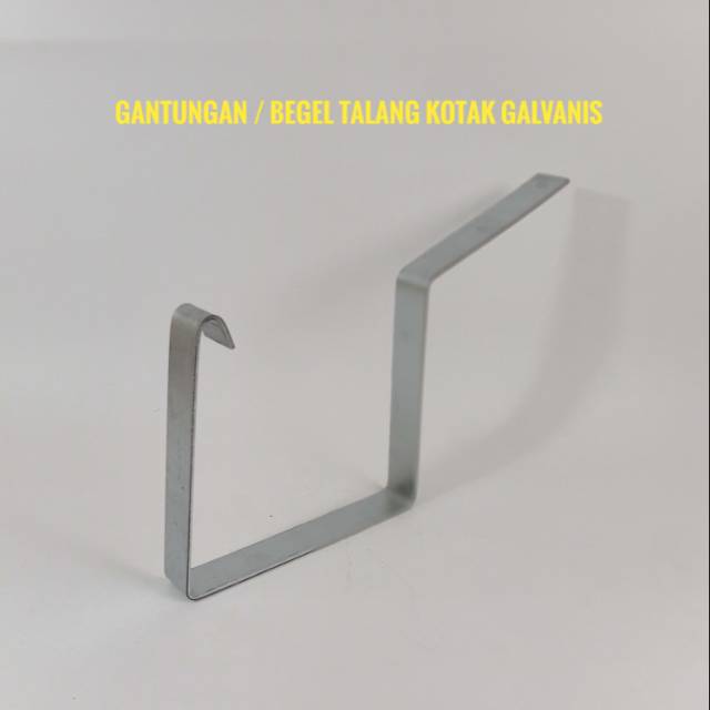 GANTUNGAN / BEGEL TALANG KOTAK 4" GALVANIS TEBAL