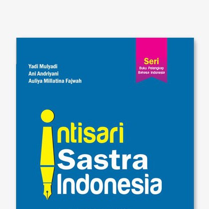 Yrama Widya - Buku Intisari Sastra Indonesia untuk SMP dan SMA