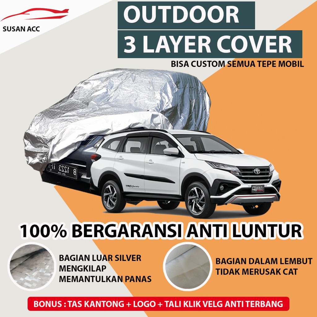 OUTDOOR PREMIUM Body Cover Mobil All New Rush/Terios / Sarung Mobil Rush Terios waterproof anti air