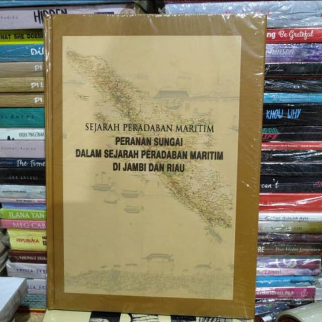 Jual Buku Sejarah Peradaban Maritim Peranan Sungai Dalam Sejarah ...