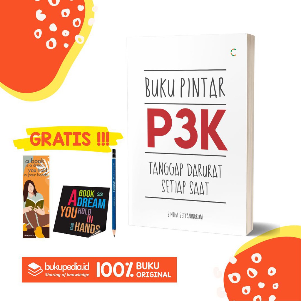 

BUKU PINTAR P3K : TANGGAP DARURAT SETIAP SAAT - C KLIK MEDIA - BONUS PENSIL 2B, BOOKMARK, STIKER