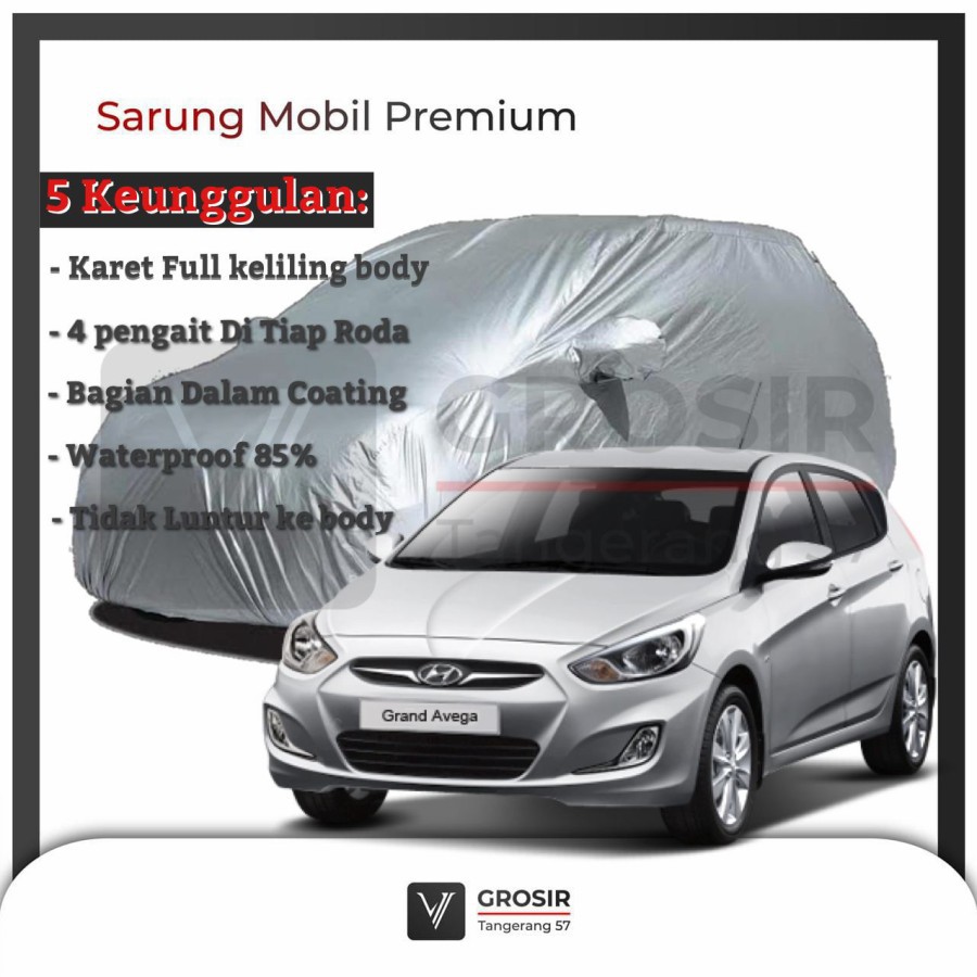 BODY COVER MOBIL HYUNDAI GRAND AVEGA - PENUTUP MOBIL HYUNDAI GRAND AVEGA