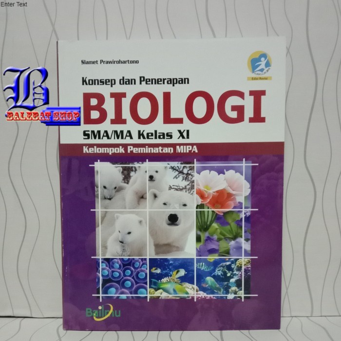 Buku SMA MA Kelas 11 KONSEP DAN PENERAPAN BIOLOGI KELOMPOK PEMINATAN BUMI AKSARA