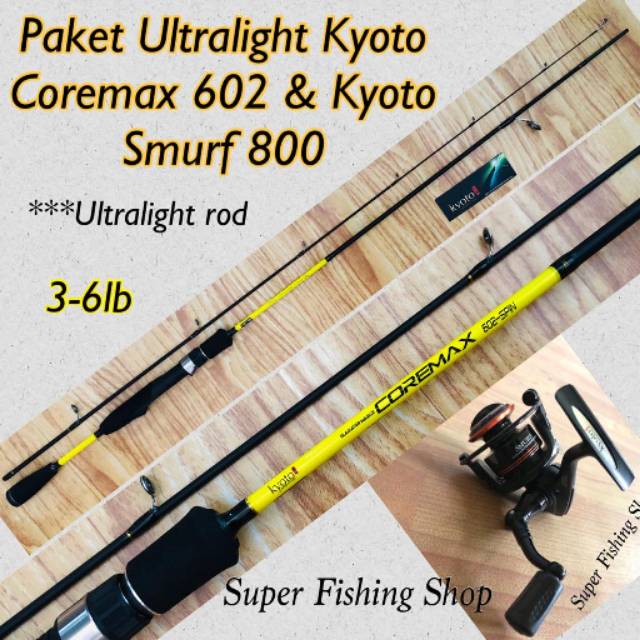 Paket Ultralight Joran Kyoto Coremax 602 dan Kyoto Smurf 800
