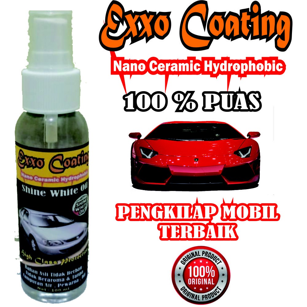 Nano ceramic exxo coat / pengkilap mobil / pengkilap motor / poles / wax / body protection