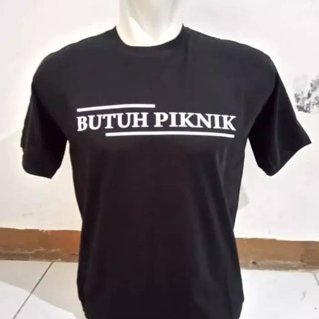 KAOS CUSTOM BUTUH PIKNIK