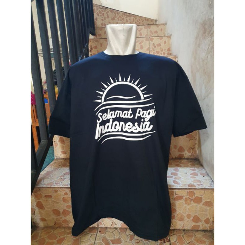 KAOS SELAMAT PAGI INDONESIA BIG SIZE S M L XL XXL 3XL 4XL