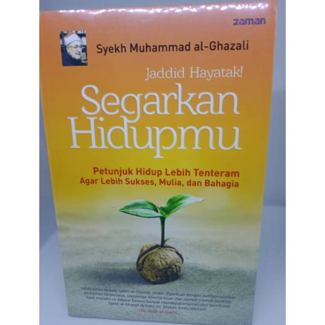 Segarkan Hidupmu Jaddid Hayatak Syekh Muhammad Al- Ghazali Original