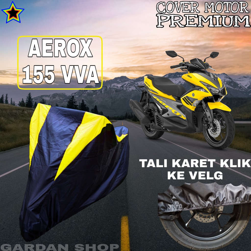 Sarung Motor AEROX 155 VVA Hitam Kuning Body Cover Penutup Pelindung Motor Aerox PREMIUM