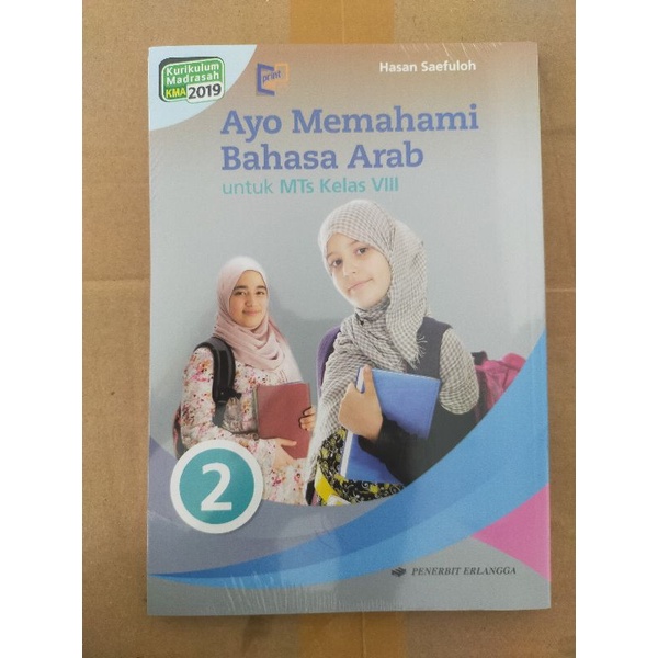 ORI buku teks ayo memahami bahasa Arab k13 penerbit Erlangga untuk Mts kelas 8 edisi terbaru