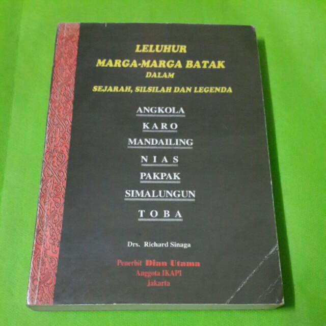 LELUHUR MARGA-MARGA BATAK DALAM SEJARAH, SILSILAH DAN LEGENDA (Cetakan Pertama)