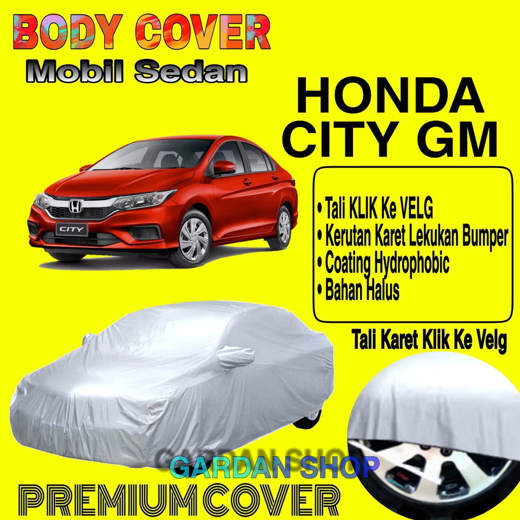 Sarung Mobil HONDA CITY GM Polos Body Cover Penutup Mobil Honda City Gm PREMIUM Waterproof