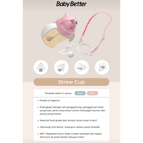 BABY BETTER STRAW CUP &amp; BOTTLE - BOTOL MINUM BAYI / ANAK ANTI CHOKING FLATULENCE DESIGN